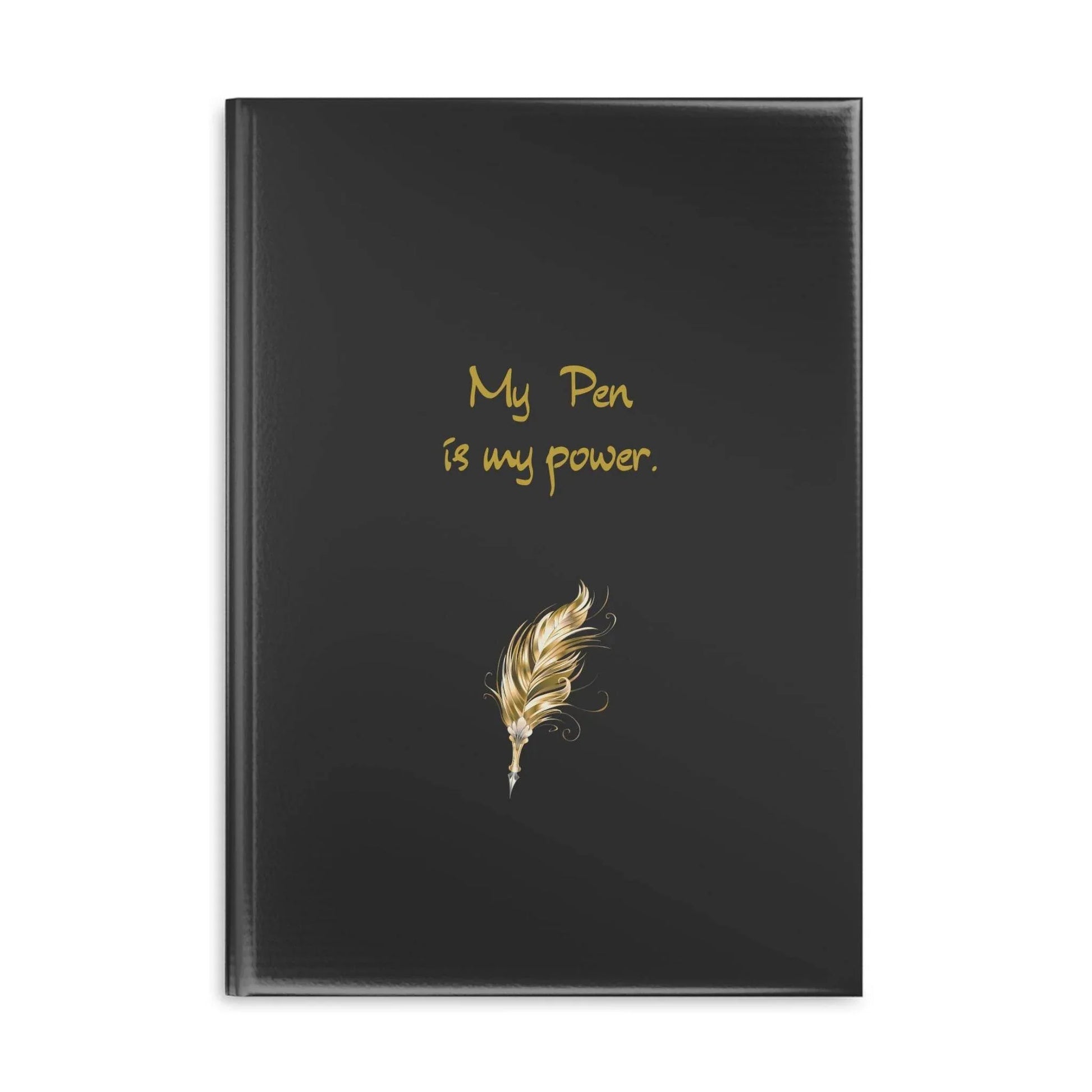 Empowering Hardcover Notebook - 'My Pen is my Power' - The Dreamer's Bookshop.