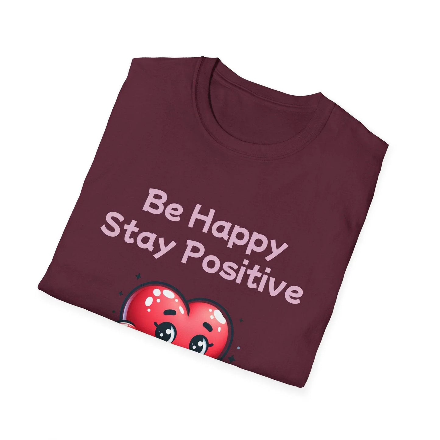 Be Happy Stay Positive Graphic T-Shirt for Optimism Lovers - The Dreamer's Bookshop.