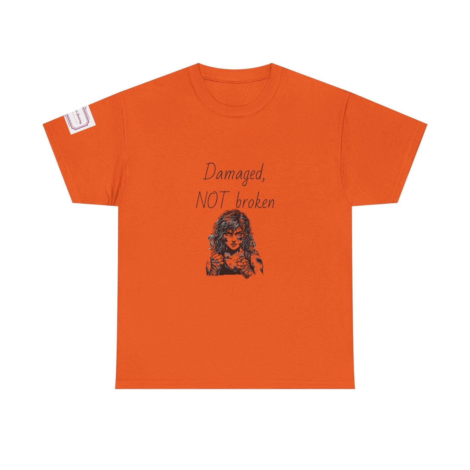 Damaged, NOT broken - Inspirational Unisex Heavy Cotton Tee - The Dreamer's Bookshop.