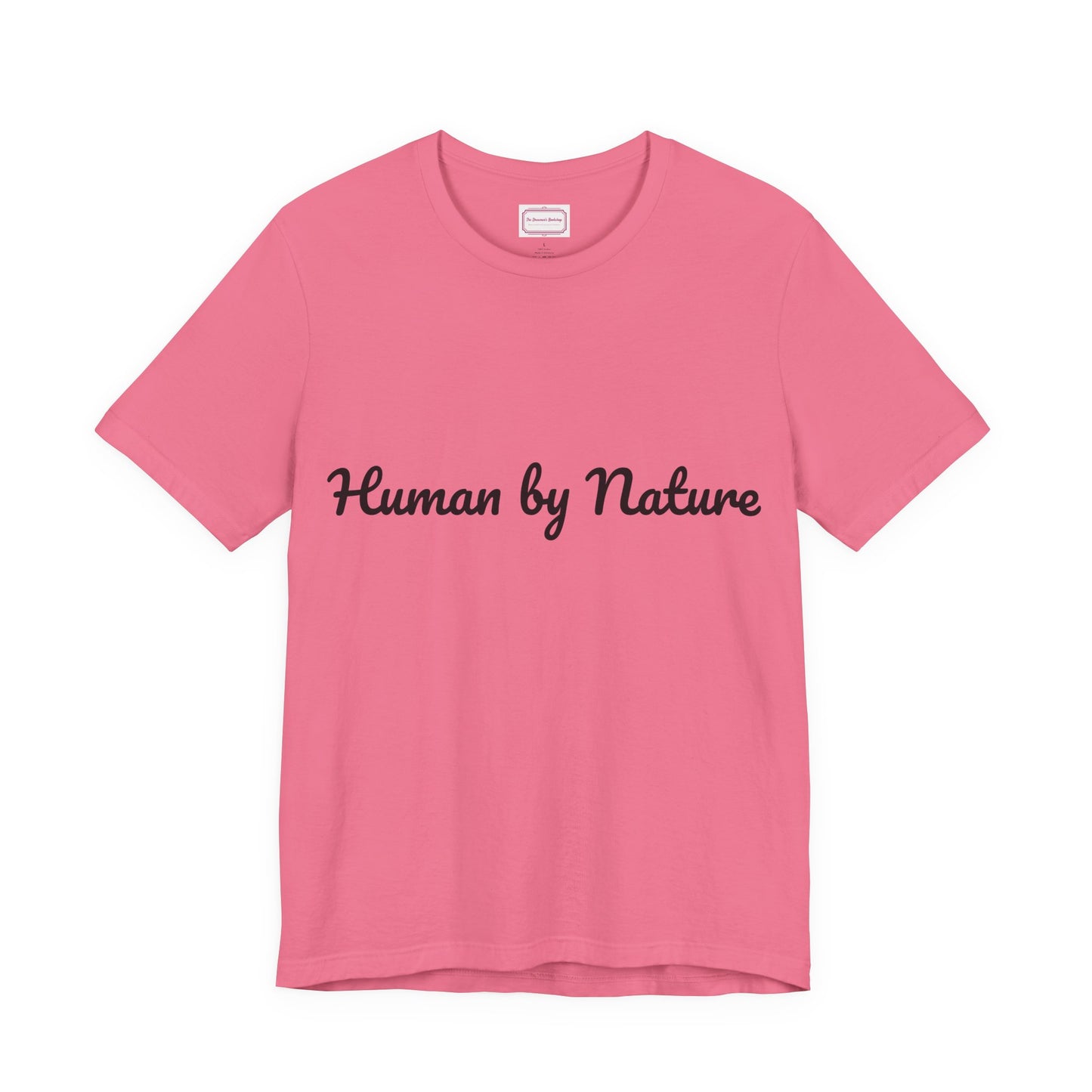 Inspirational Unisex T-shirt - Human by Nature