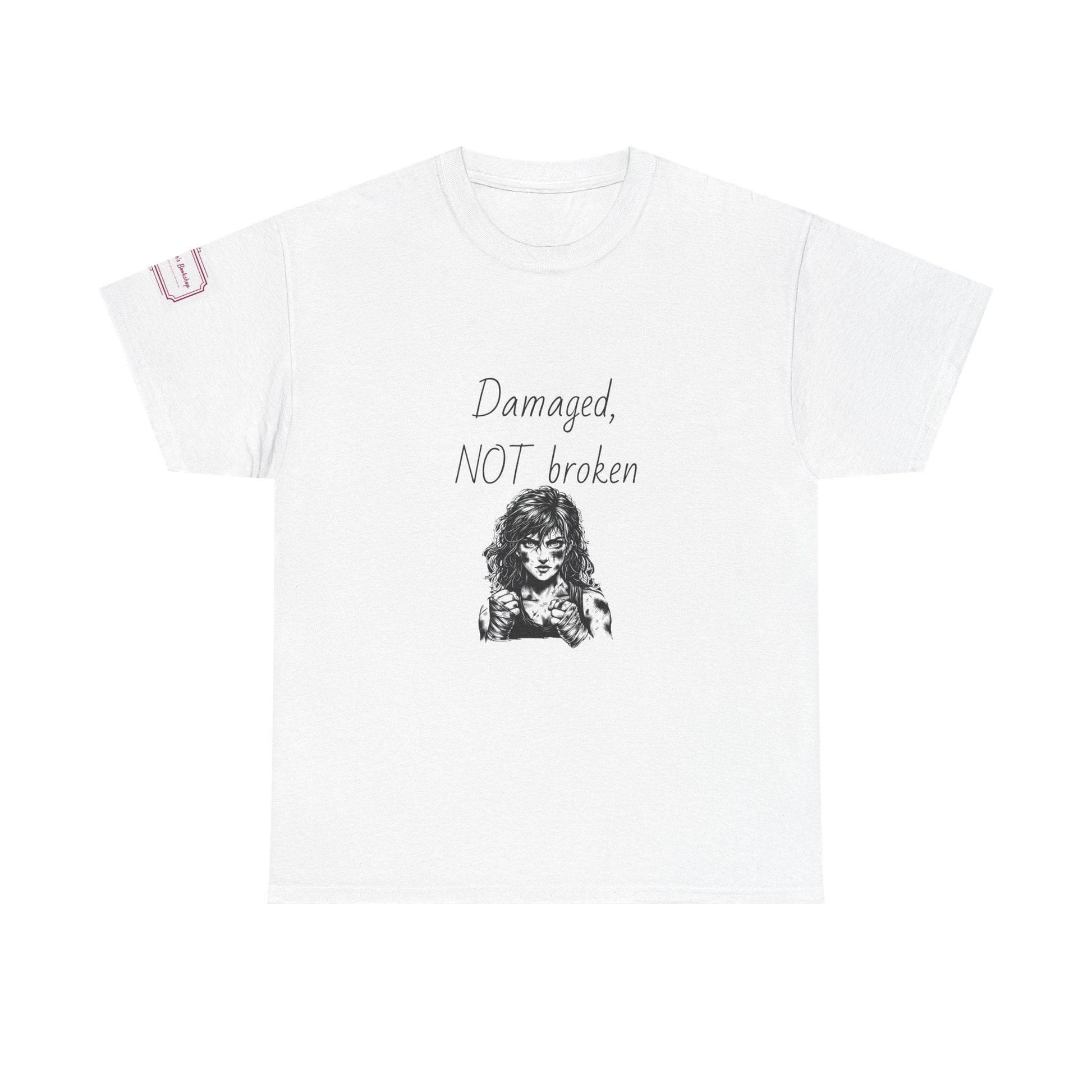 Damaged, NOT broken - Inspirational Unisex Heavy Cotton Tee - The Dreamer's Bookshop.