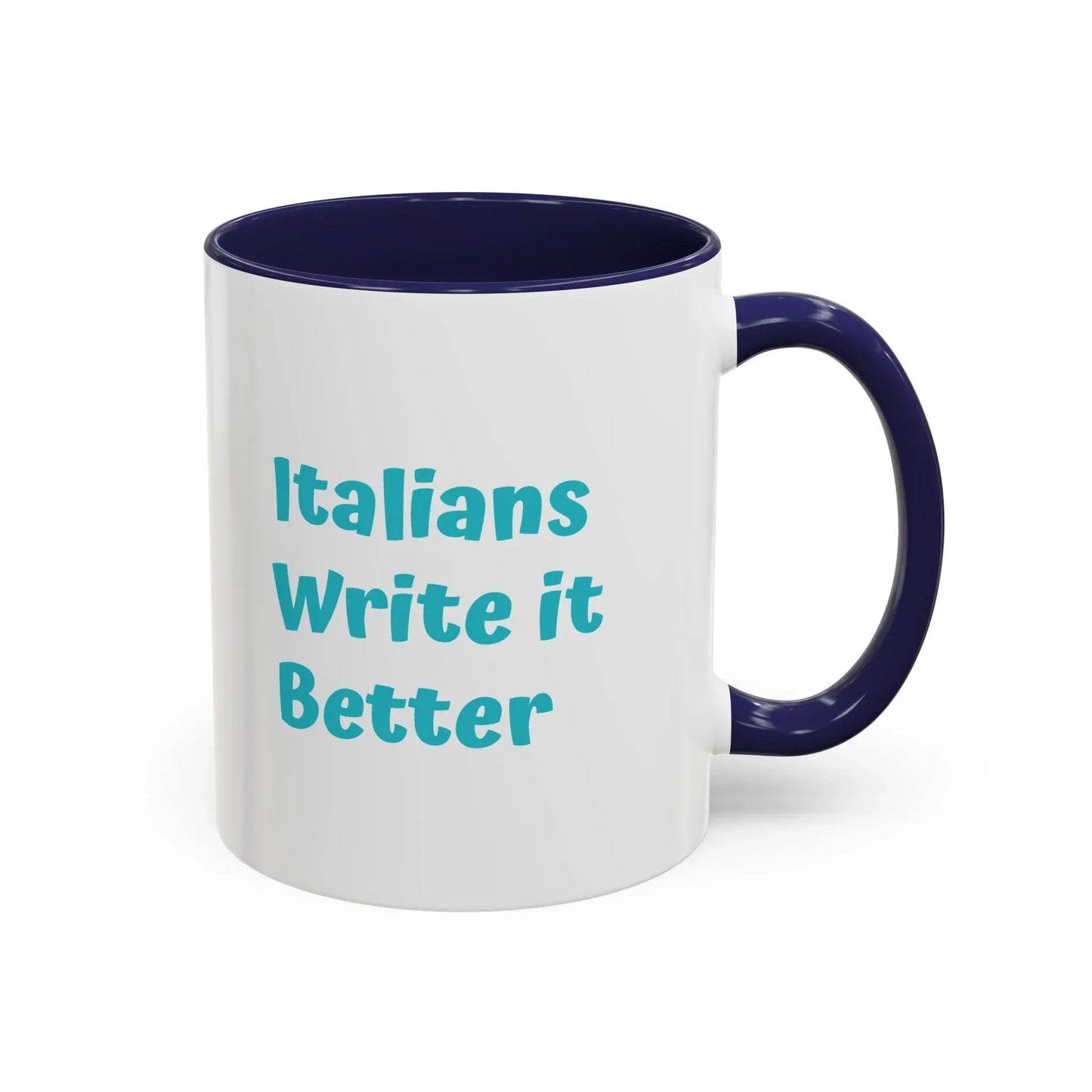 Italians Write it Better Coffee Mug - Gift for Book Lovers - The Dreamer's Bookshop.