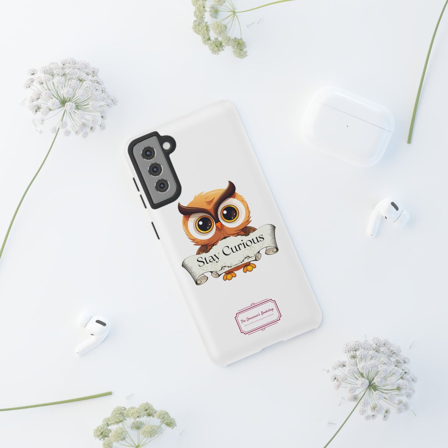 Inspired Phone Case with Stay Curious - The Dreamer's Bookshop Design