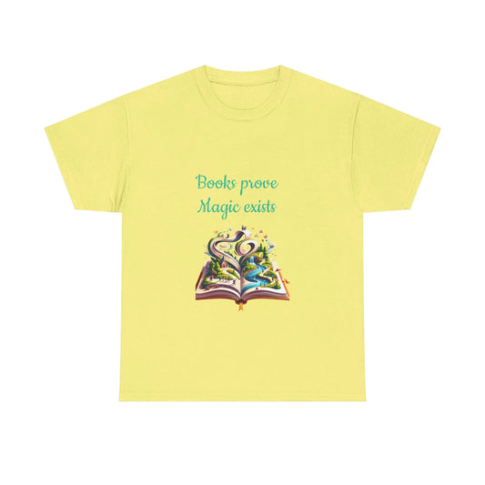 Book Lover's Unisex Heavy Cotton Tee - "Magic Exists" - The Dreamer's Bookshop.