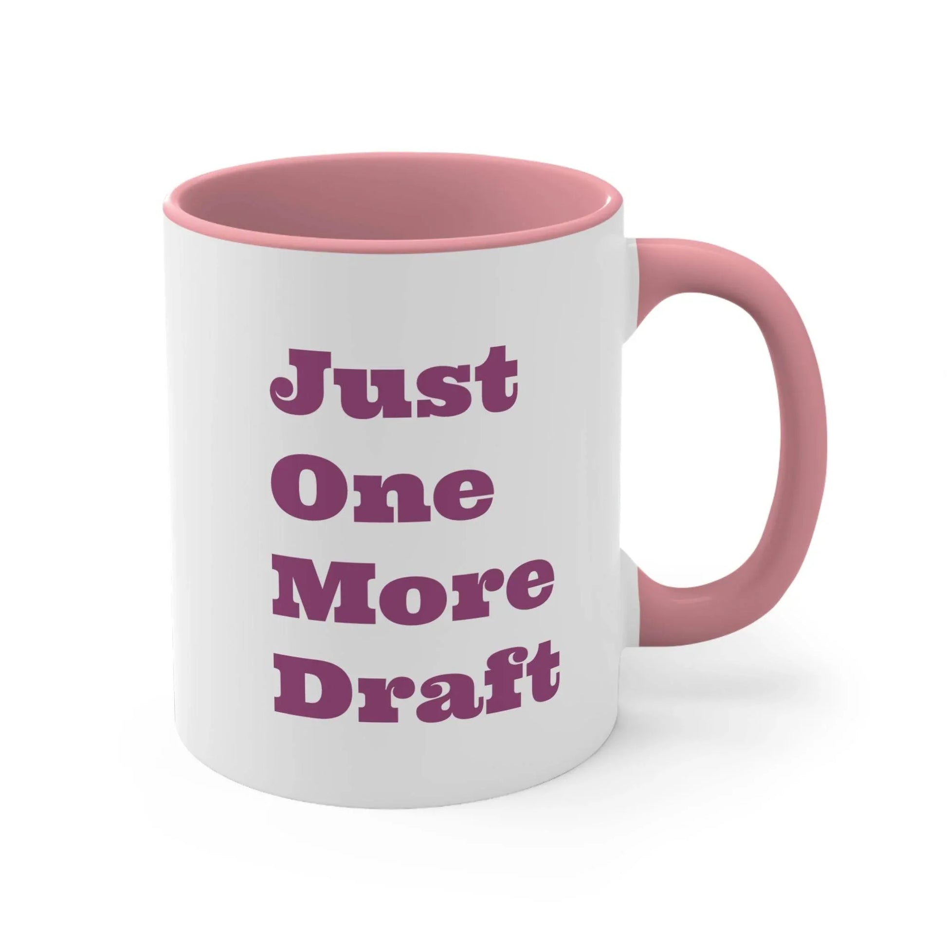 Funny Colorful Accent Mug - 11oz Just One More Draft Coffee Cup - The Dreamer's Bookshop.