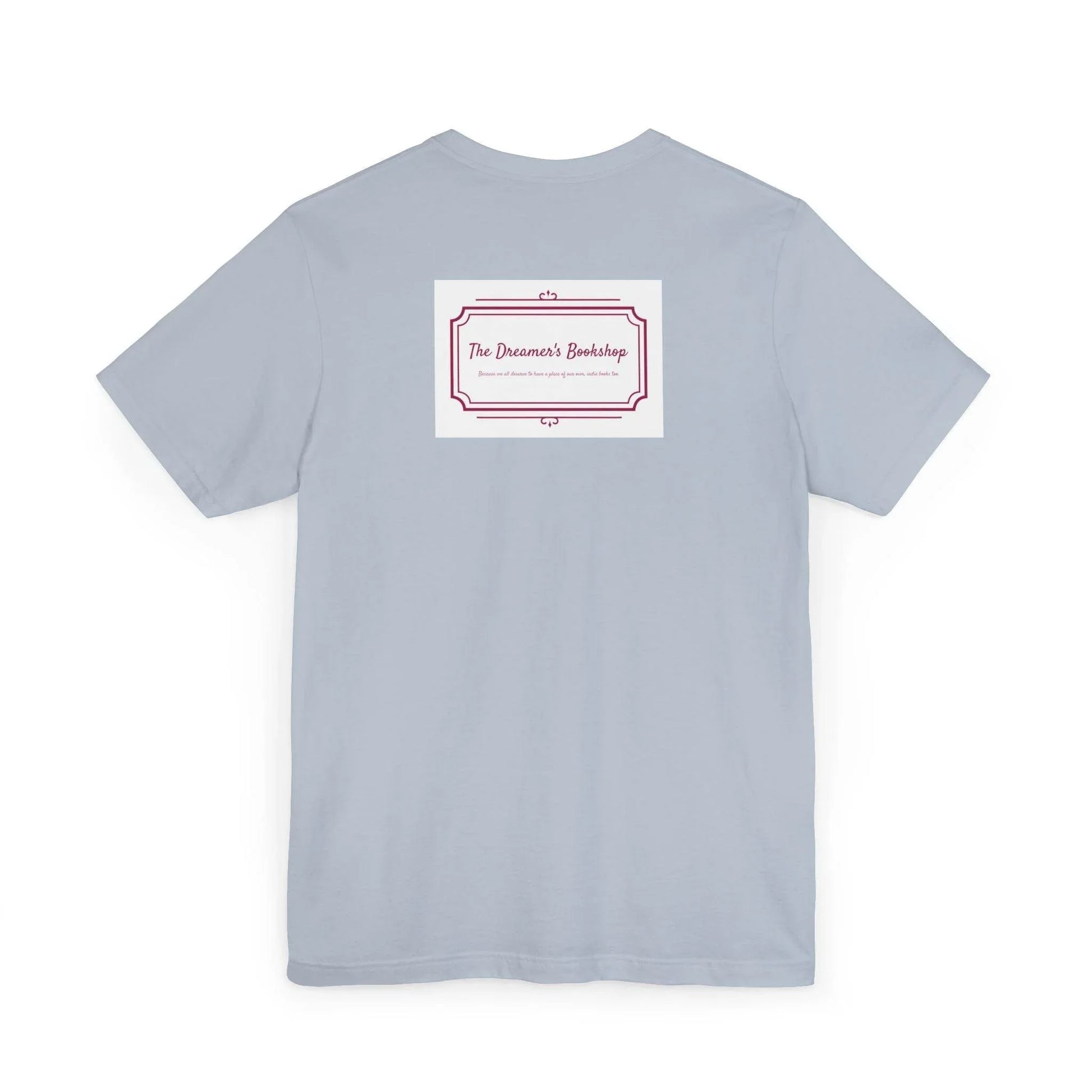 Inspirational Unisex Jersey T-Shirt - In our bookshop Vibe - The Dreamer's Bookshop.