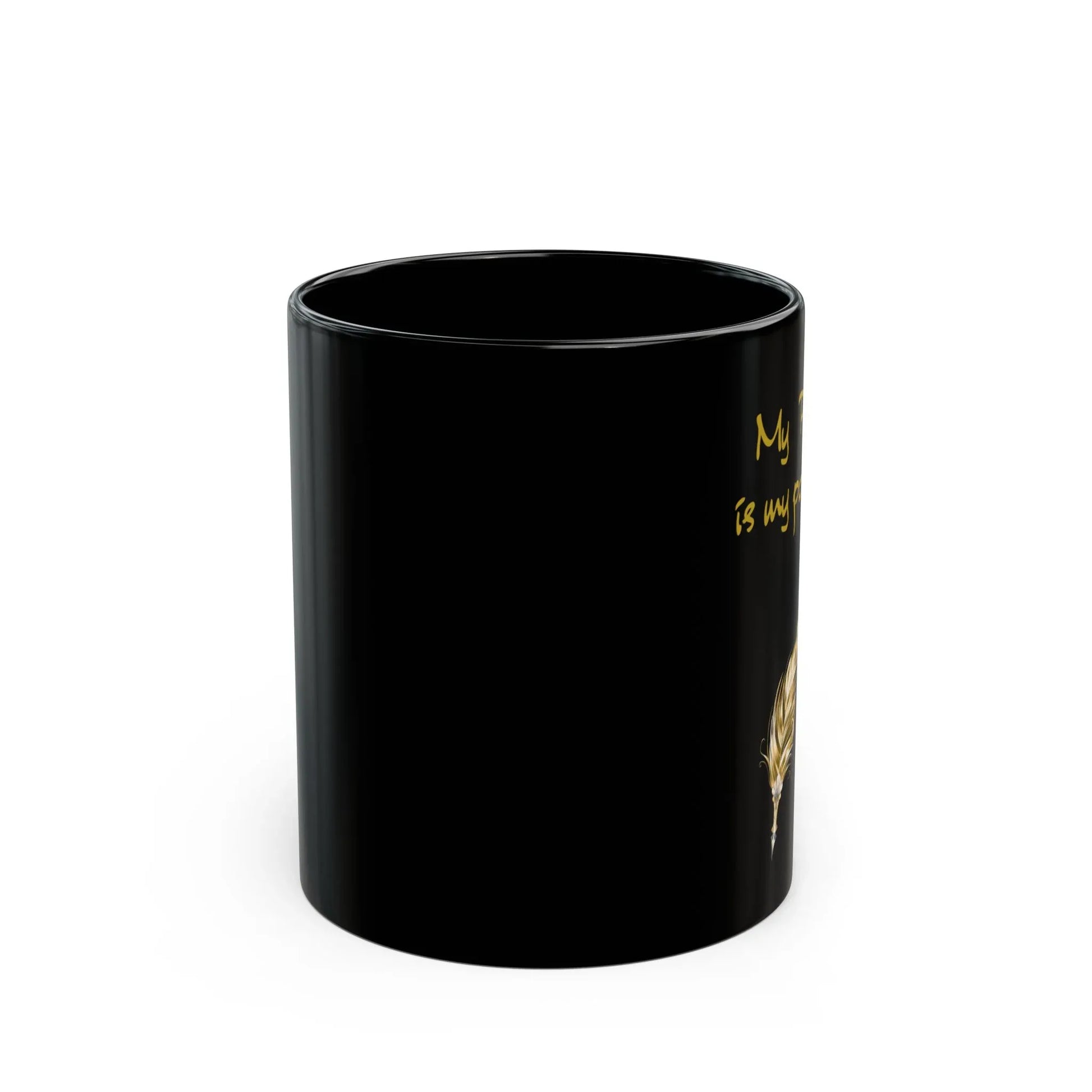 Elegant Black Mug - "My Pen is My Power" - 11oz & 15oz - The Dreamer's Bookshop.