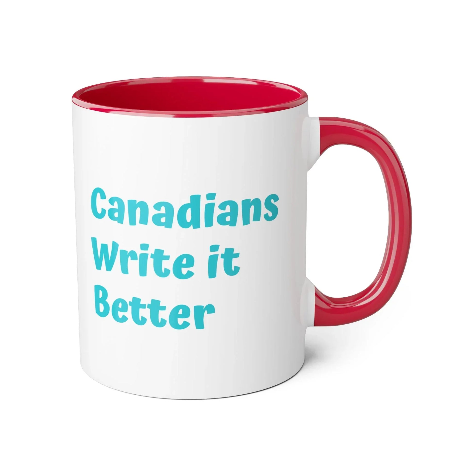 Canadians Write it Better Mug - 11oz Cup for Booklovers - The Dreamer's Bookshop.