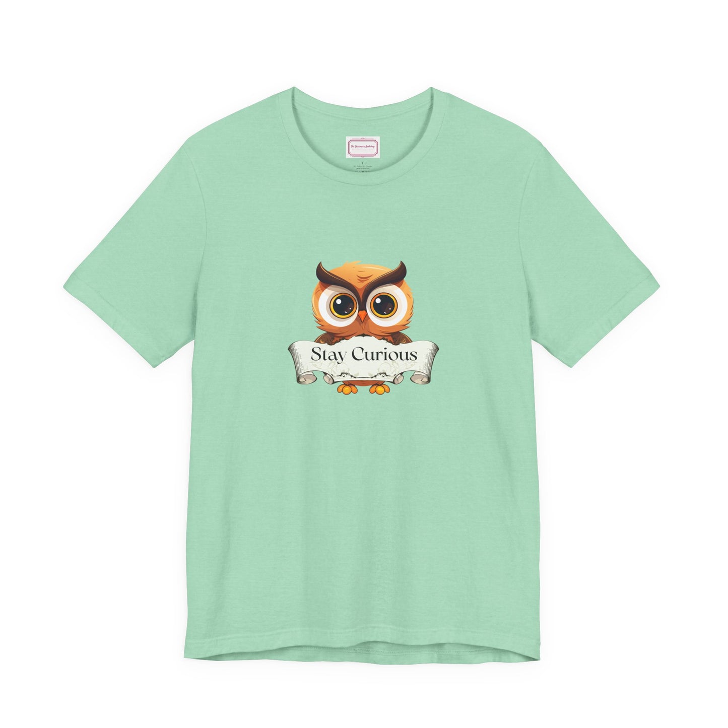 Inspirational Unisex T-shirt - Stay Curious