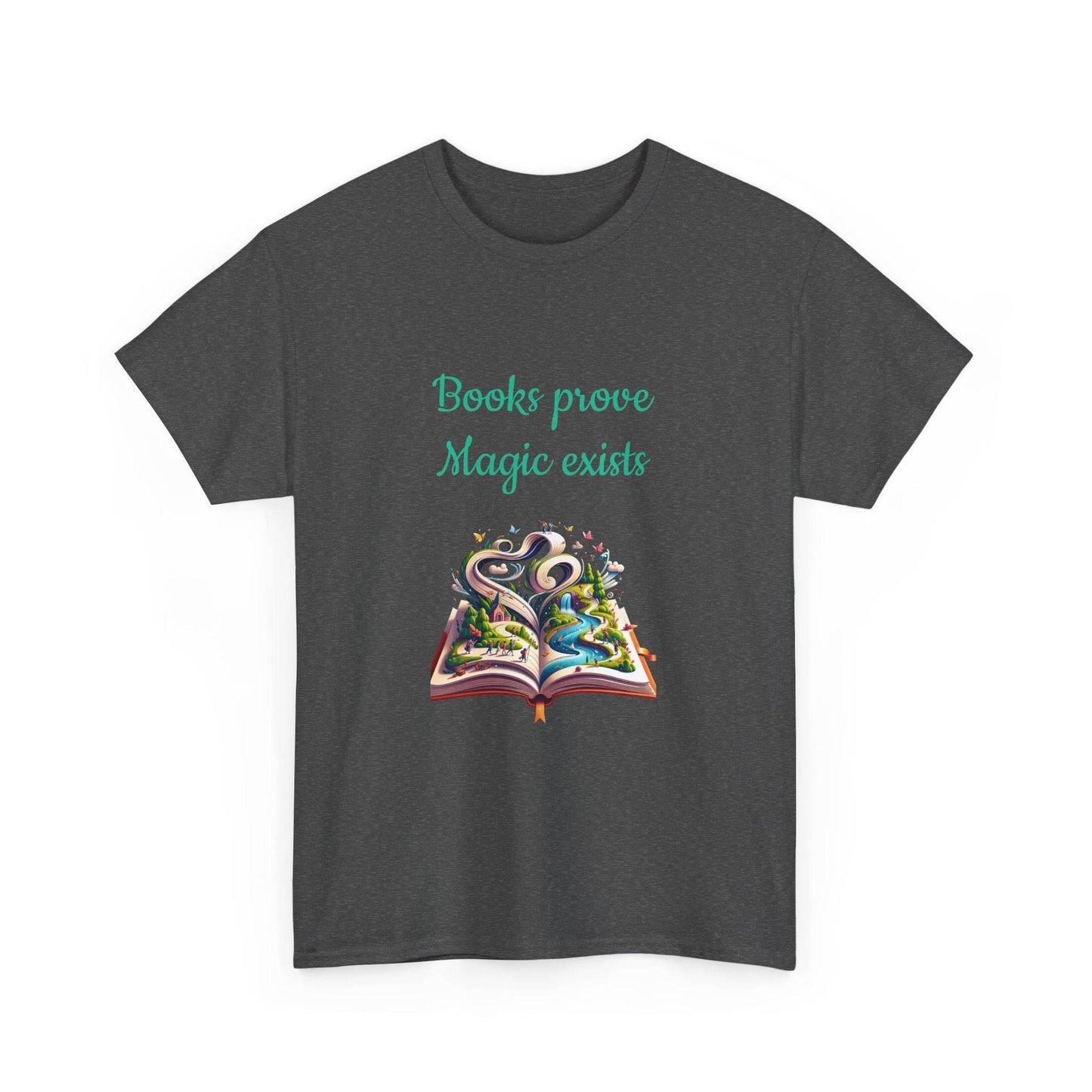 Magic exists - Unisex Heavy Cotton Tee for Book Lovers - The Dreamer's Bookshop.