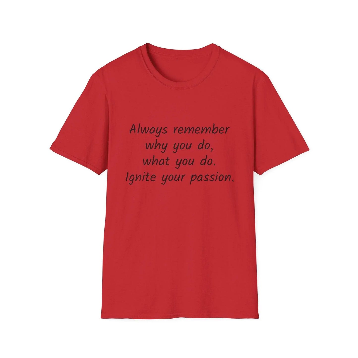 Inspirational Quote Unisex Softstyle T-Shirt - Ignite Your Passion - The Dreamer's Bookshop.