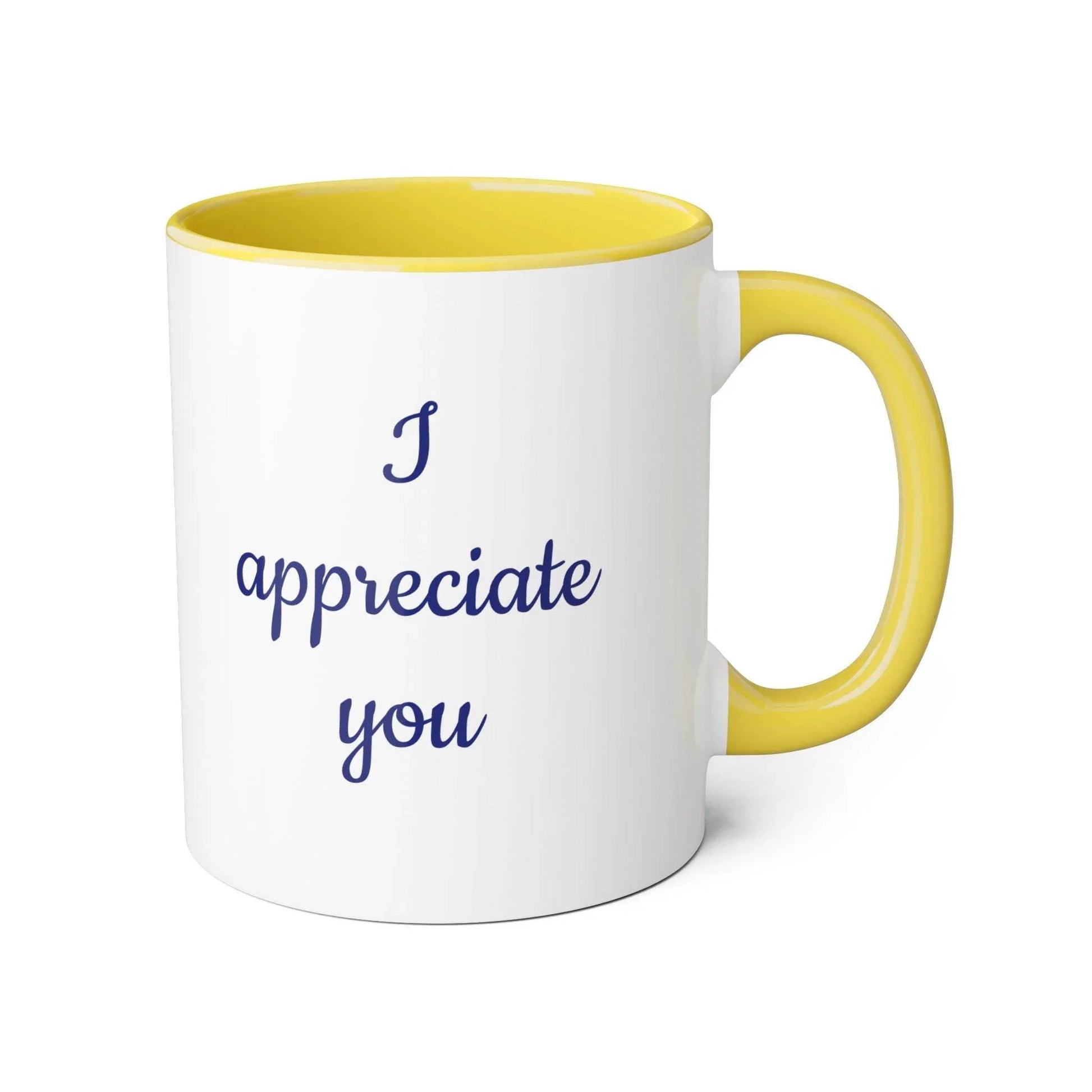 I Appreciate You Mug - 11oz Coffee Cup for Someone Important - The Dreamer's Bookshop.