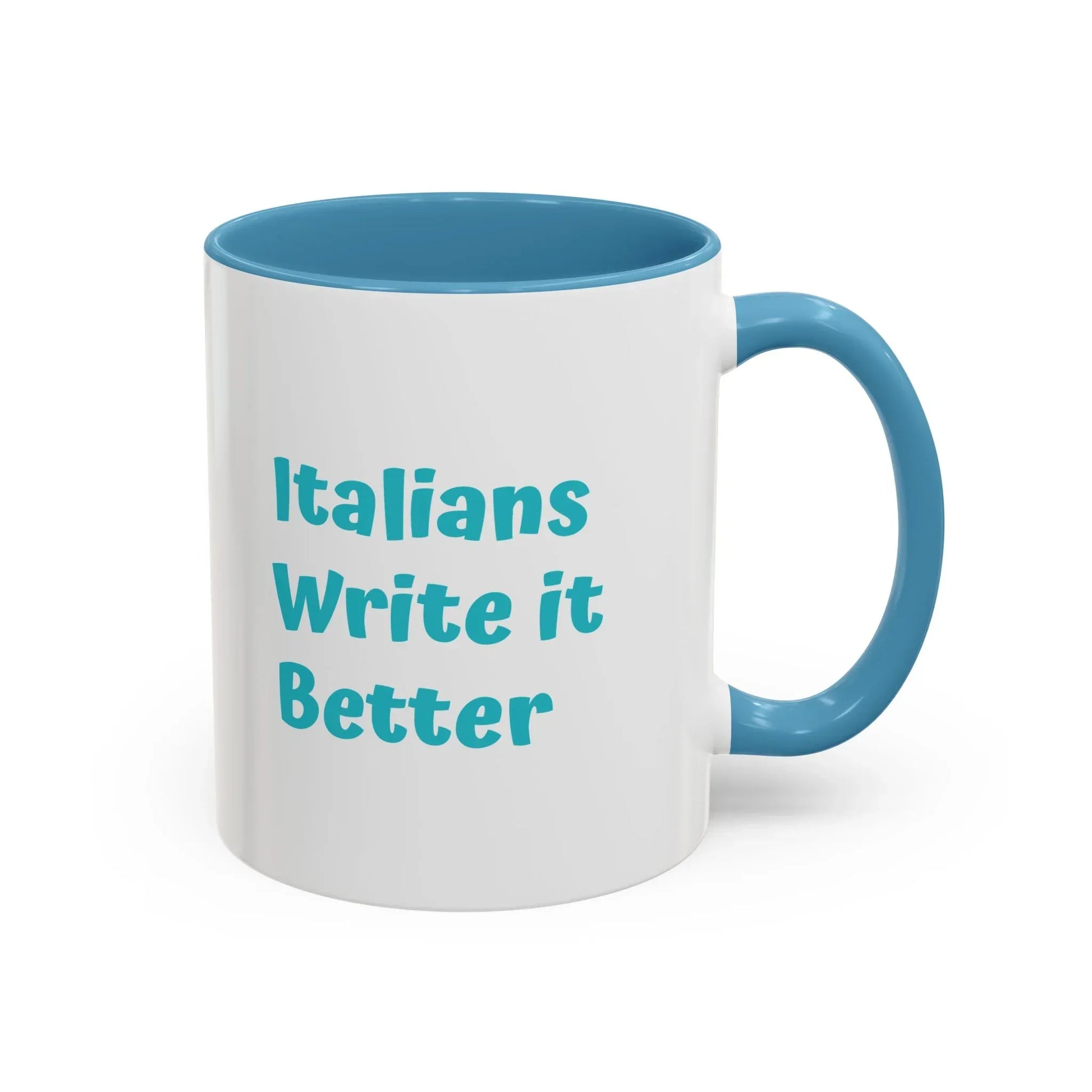 Italians Write it Better Coffee Mug - Gift for Book Lovers - The Dreamer's Bookshop.