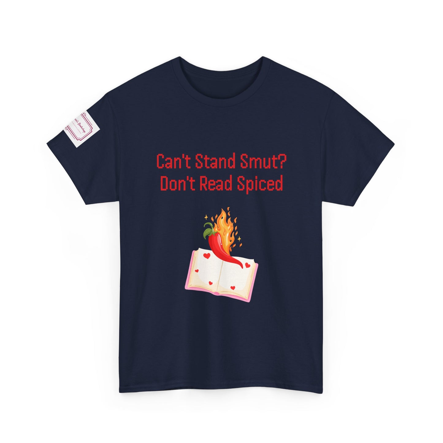 Can't Stand Smut? - Unisex Heavy Cotton Tee - Spiced Books