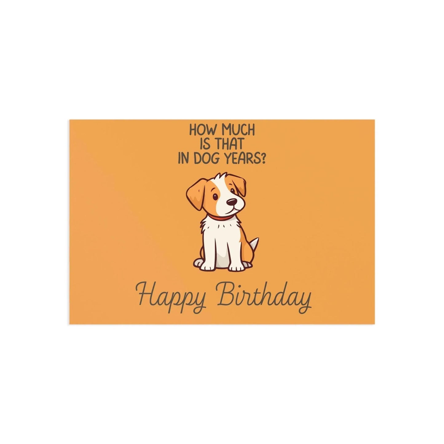 The Dreamer's Bookshop Cute "In dog years" Dog Birthday Card - The Dreamer's Bookshop.