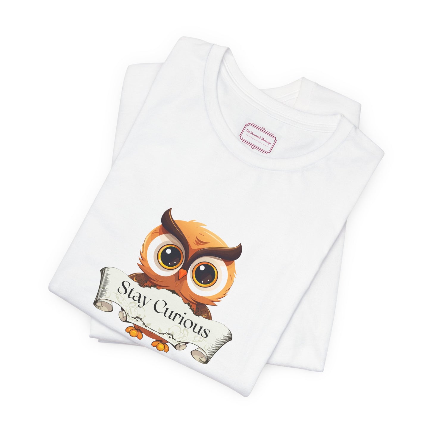 Inspirational Unisex T-shirt - Stay Curious