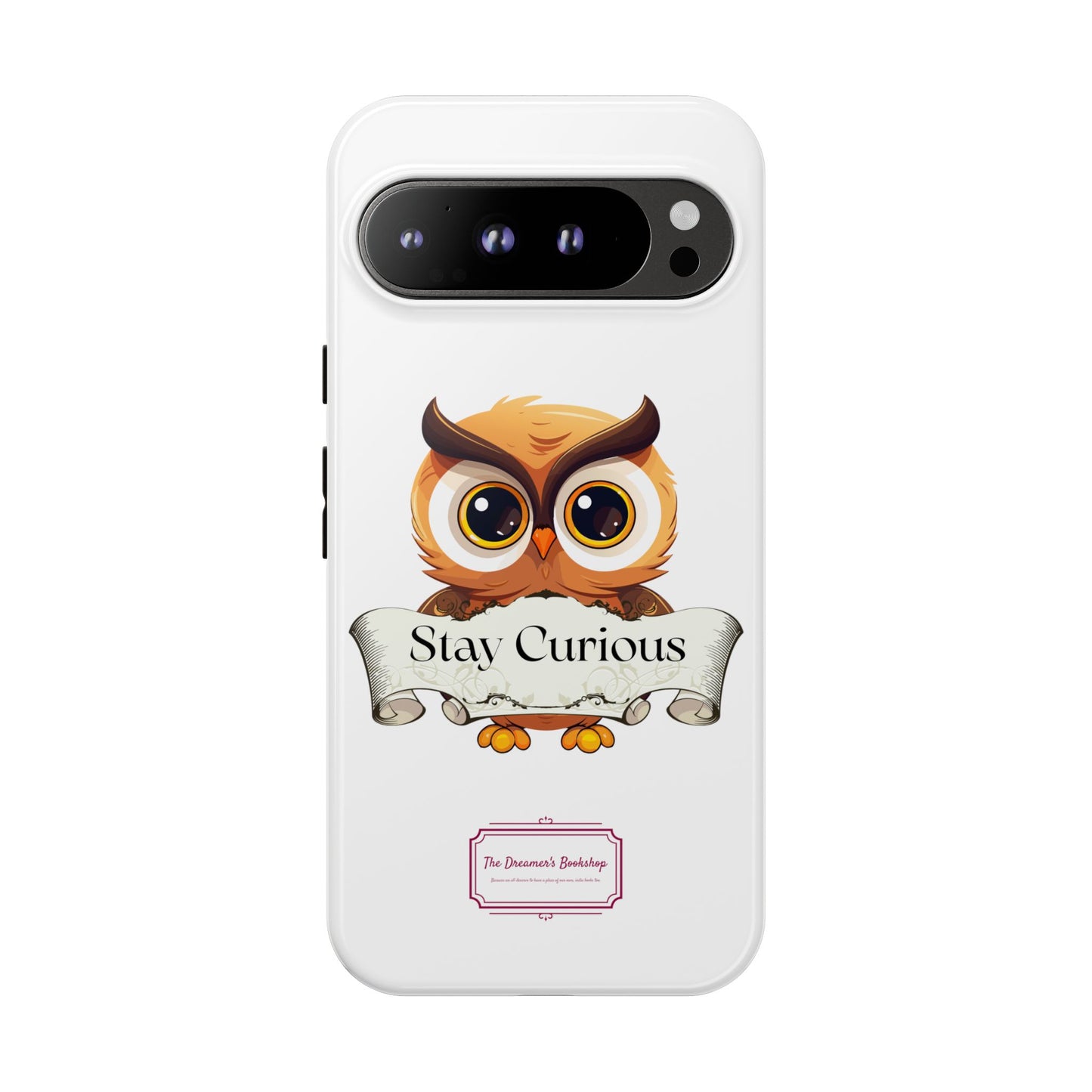 Google - Artistic Phone Case with Stay Curious - The Dreamer's Bookshop Design - Tough Cases