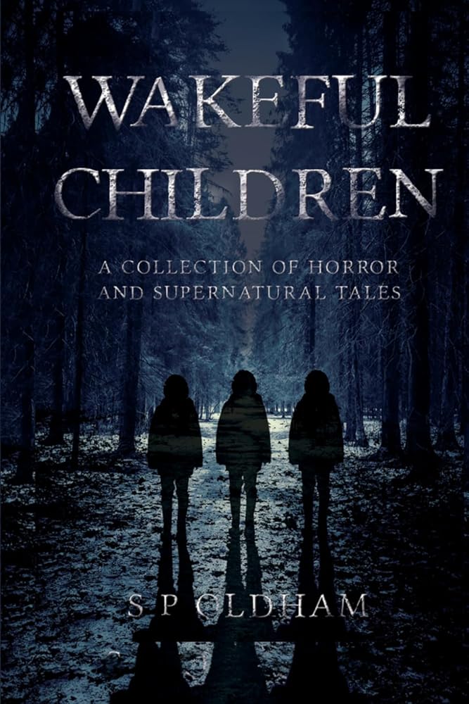 Wakeful Children: A Collection of Horror and Supernatural Tales cover image