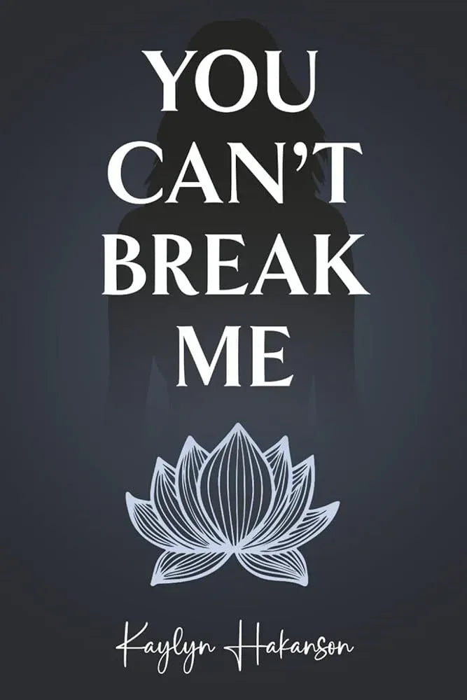 You Can't Break Me - The Dreamer's Bookshop.