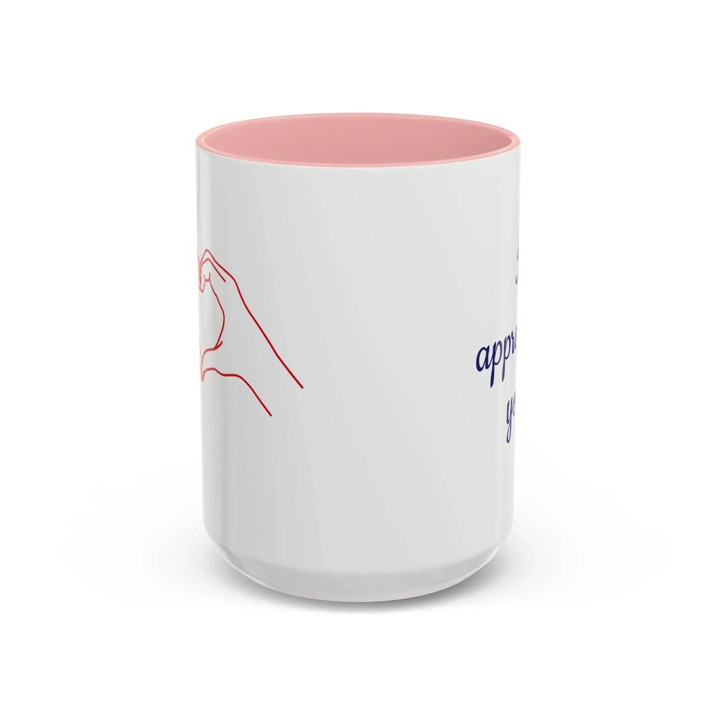 I Appreciate You Mug - Perfect Gift for Someone Important - The Dreamer's Bookshop.