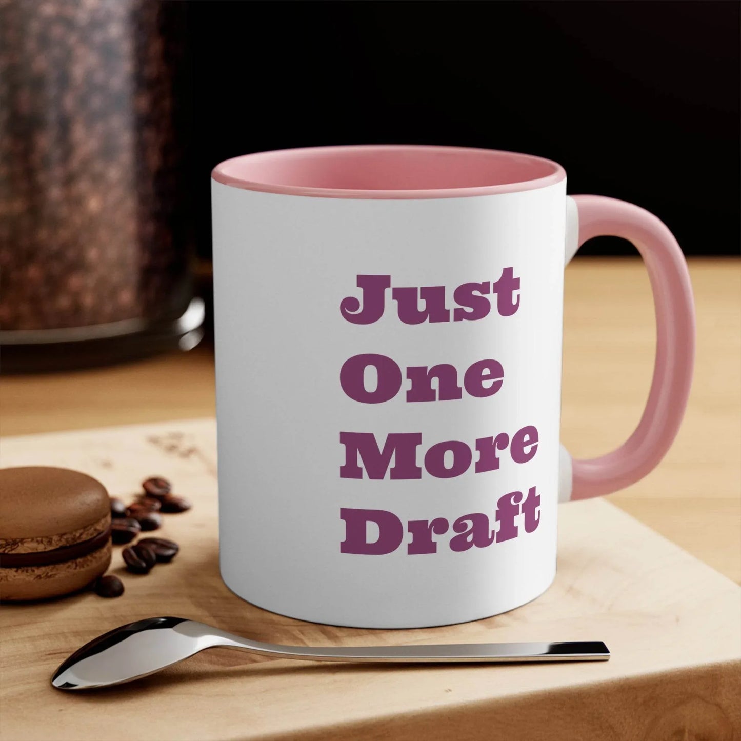 Funny Colorful Accent Mug - 11oz Just One More Draft Coffee Cup - The Dreamer's Bookshop.
