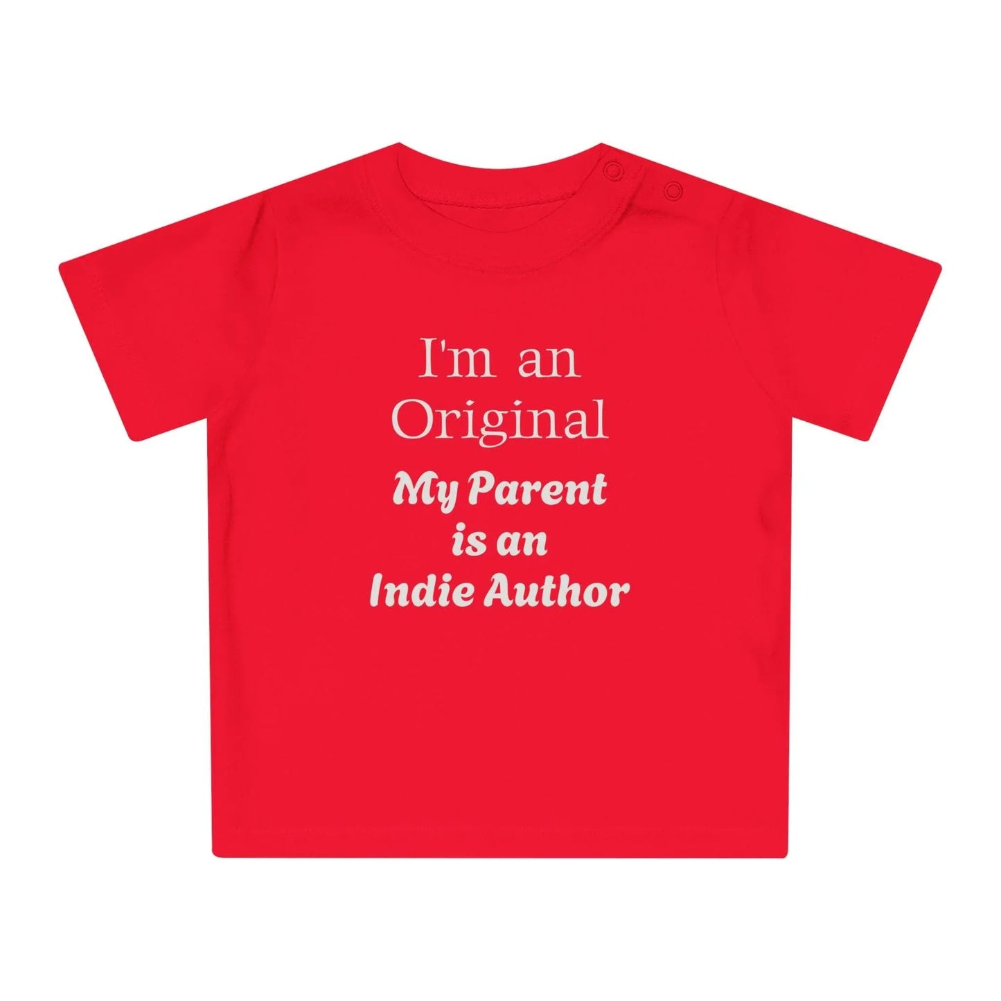 EU - I'm an Original Baby T-Shirt for Future Indie Authors - Cute Baby Apparel - The Dreamer's Bookshop.