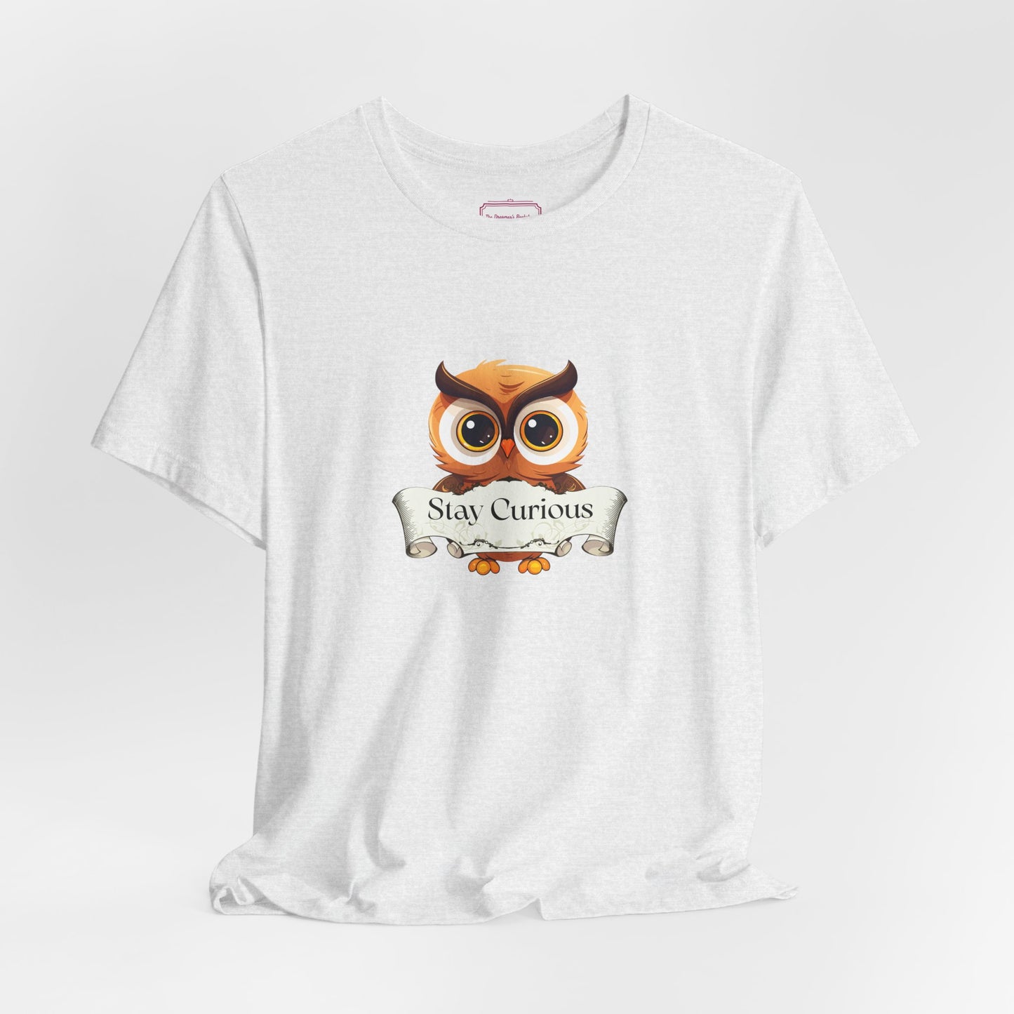 Inspirational Unisex T-shirt - Stay Curious