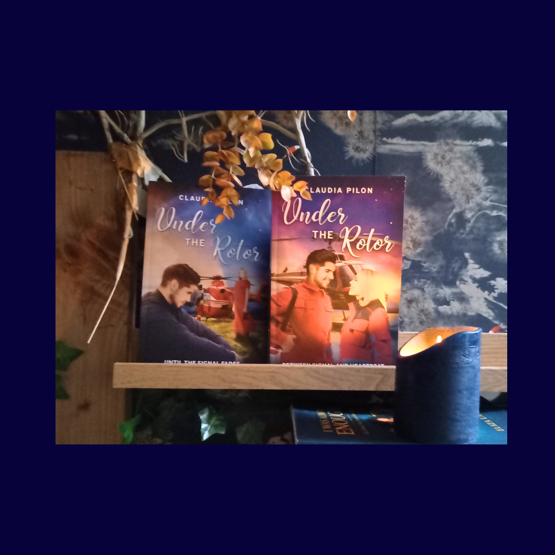 Under the Rotor: Between Signal and Heartbeat (Book 1 of 2) · Claudia Pilon ✦ Indie Paperback