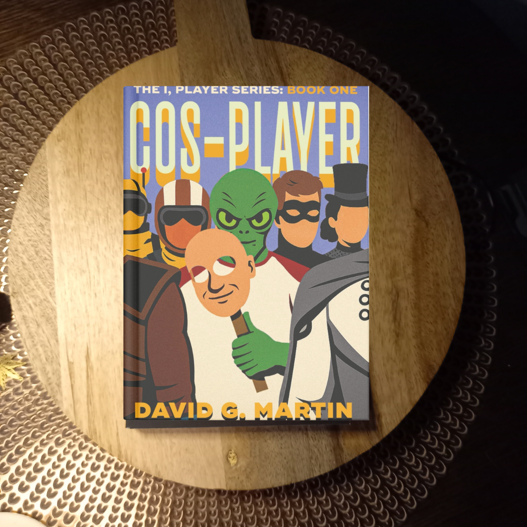 Cos-Player: The I, Player Series: Book One · David G. Martin ✦ Indie Paperback