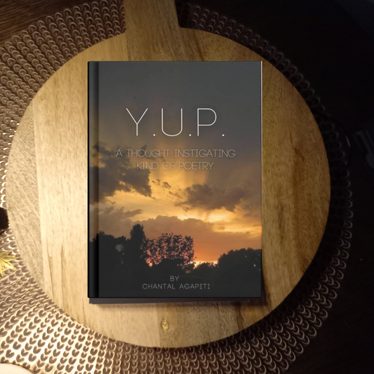 Y.U.P.: A Thought Instigating Kind of Poetry · Chantal Agapiti ✦ Indie Paperback