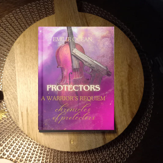 Protectors: A Warrior's Requiem (Chronicles of Protectors, Book 1) · Emilie Ocean ✦ Indie Paperback