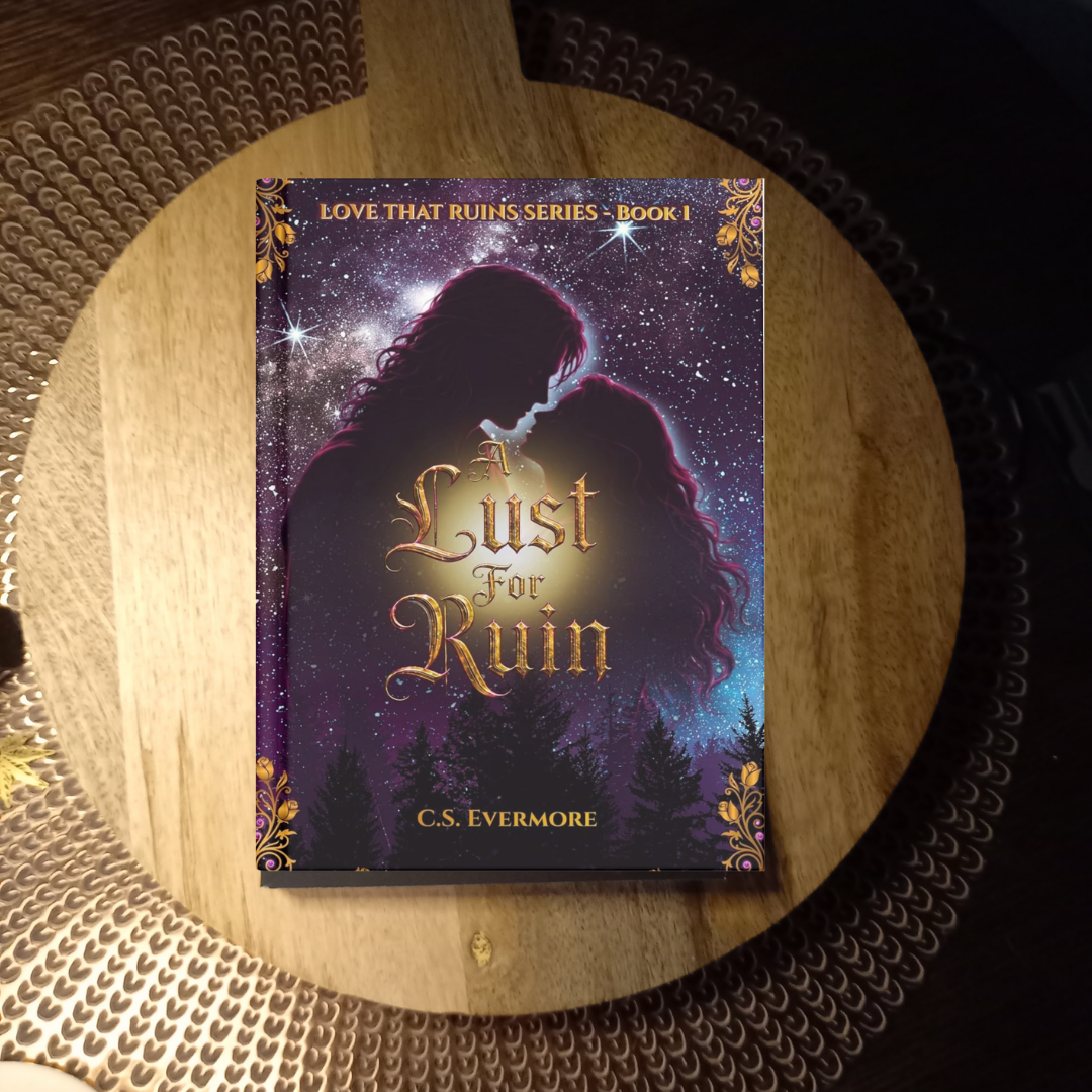 A Lust For Ruin (Love That Ruins Book 1) · C.S. Evermore ✦ Indie Paperback