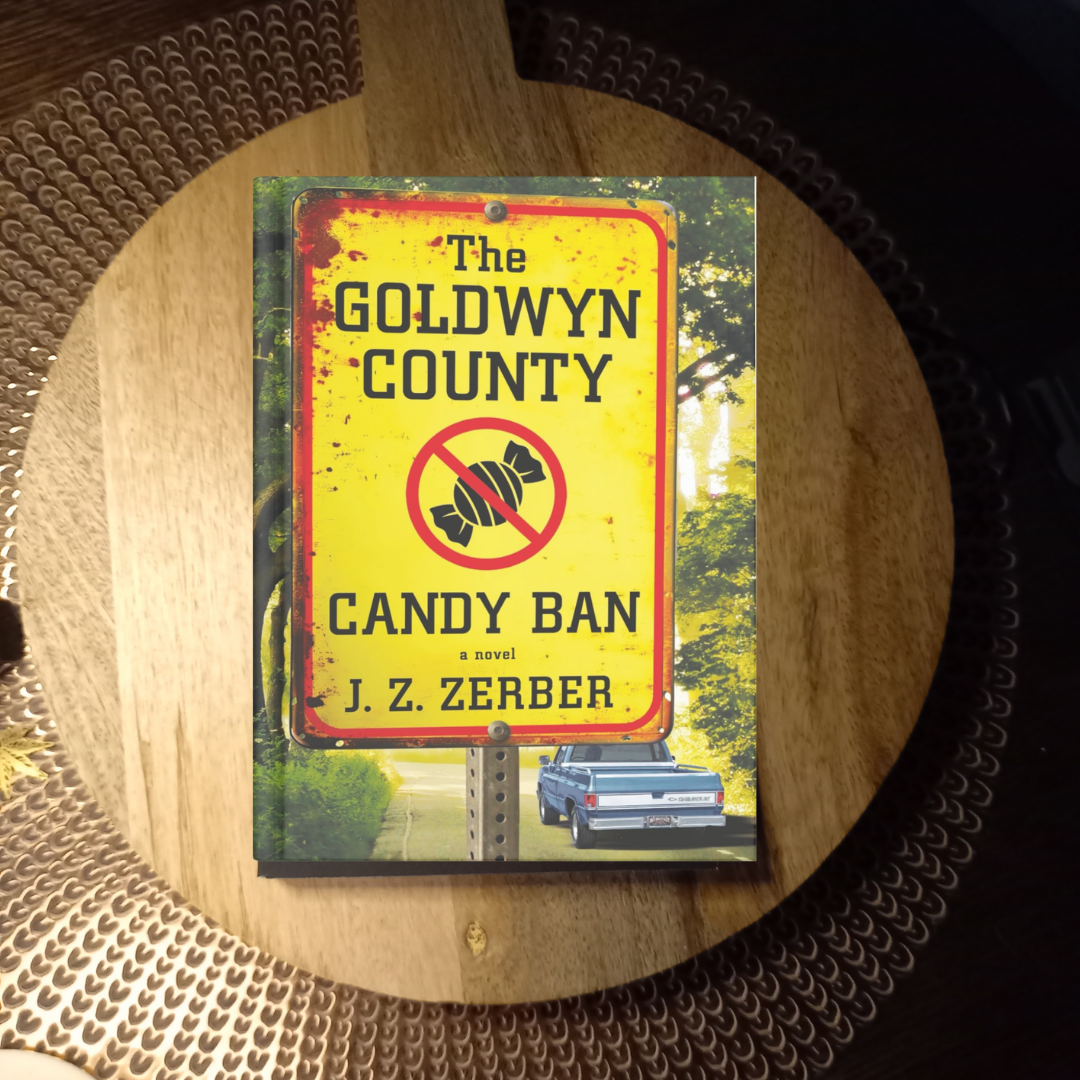 The Goldwyn County Candy Ban · J.Z. Zerber ✦ Indie Paperback
