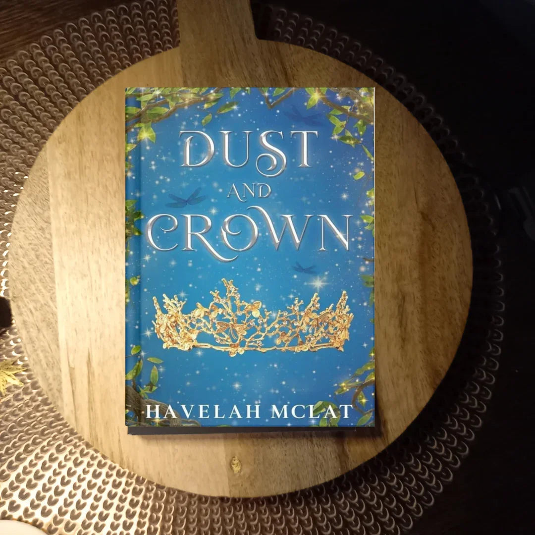 Dust and Crown · Havelah McLat ✦ Indie Paperback