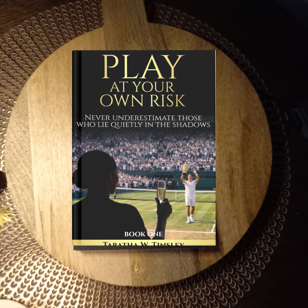 Play At Your Own Risk: Never underestimate those who lie quietly in the shadows · Tabatha W. Tinsley ✦ Indie Paperback