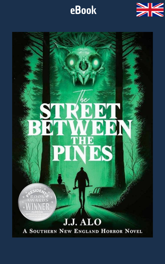 The Street Between the Pines: A Southern New England Horror Anthology · J.J. Alo ✦ Indie E-book