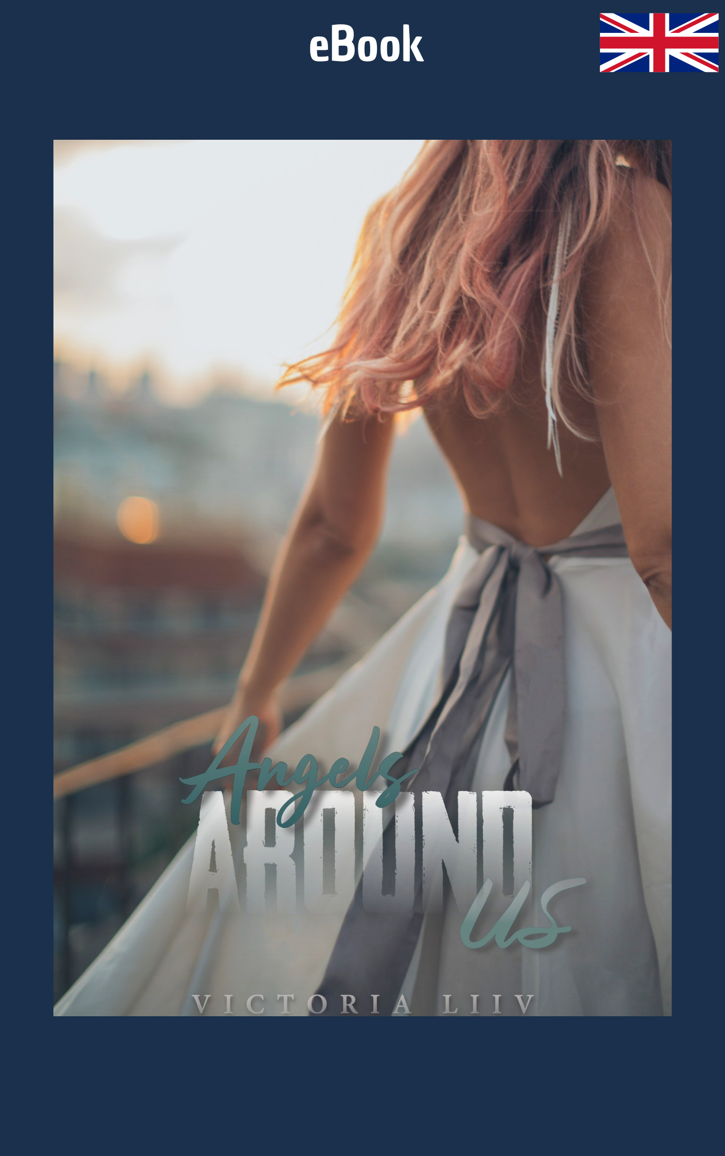 Angels Around Us (Heaven's Torment, Book 1) · Victoria Liiv ✦ Indie E-book