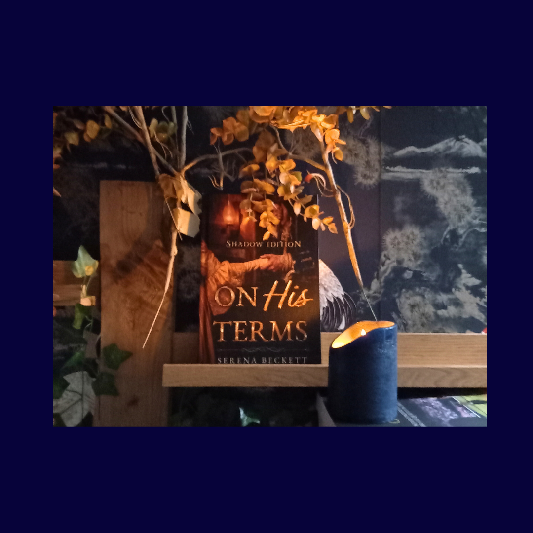 On His Terms: Shadow Edition — A Dark 18th Century Romance · Serena Beckett ✦ Indie Hardback