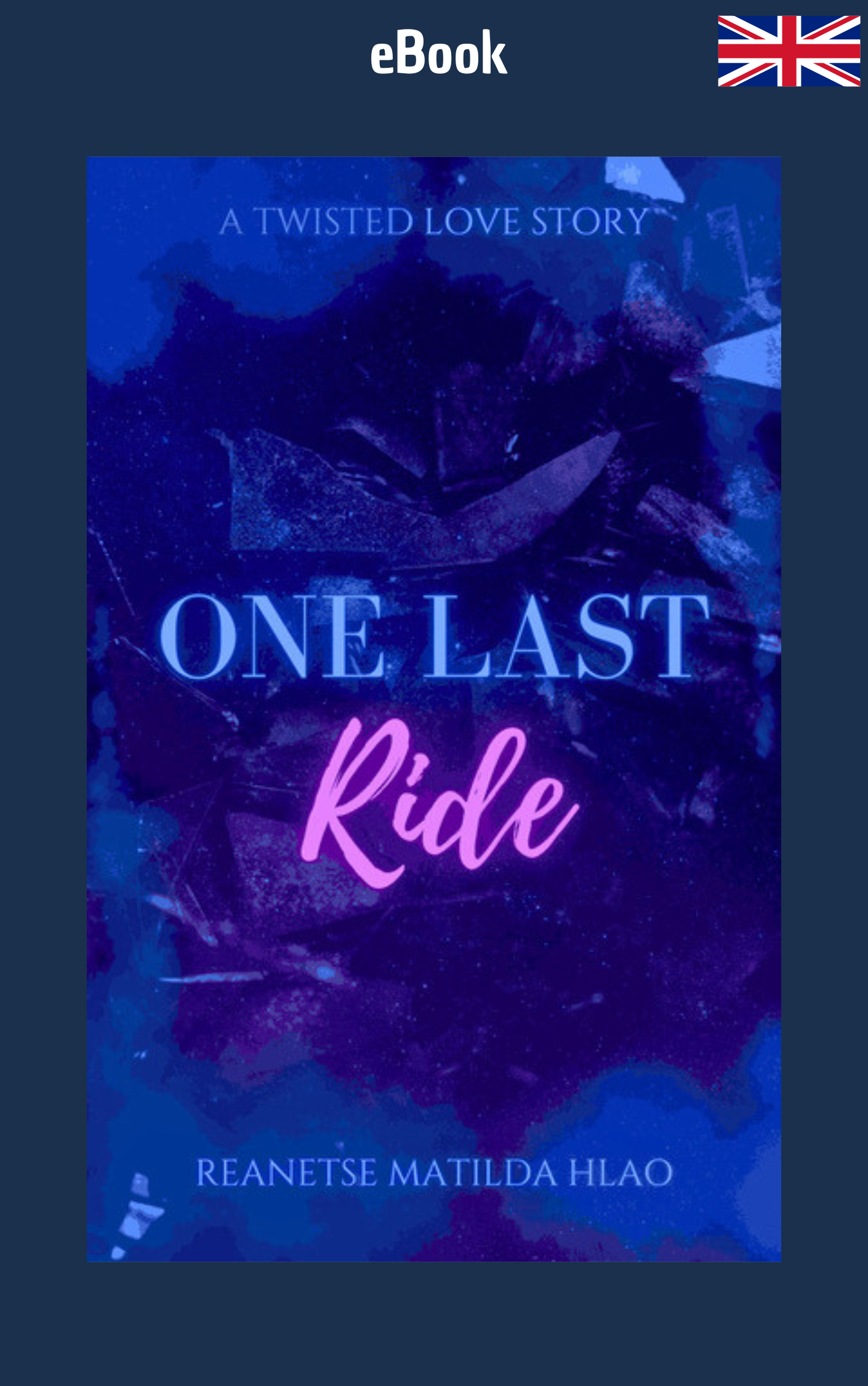 One last ride · Reanetse Matilda Hlao ✦ Indie E-book