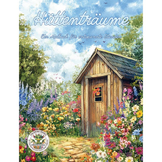 Hut dreams - A coloring book for relaxing hours